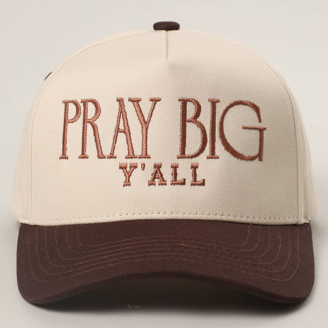 Pray Big Y'all Embroidery Two-Tone Trucker Hat