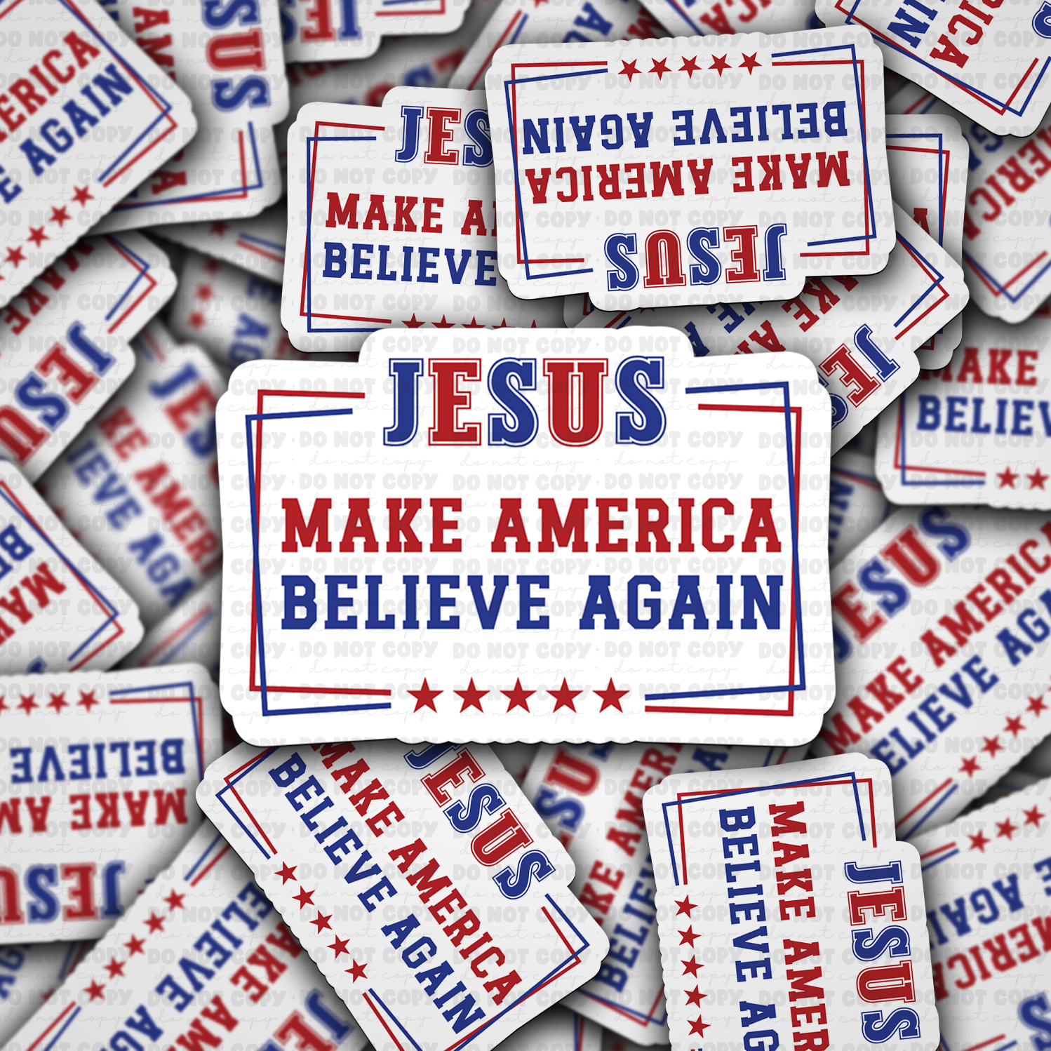 DC 1131 - Jesus Make America Believe Again Die Cut Sticker