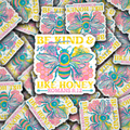 DC 1865 - Be Kind and Sweet Like Honey Die Cut Sticker - Bee