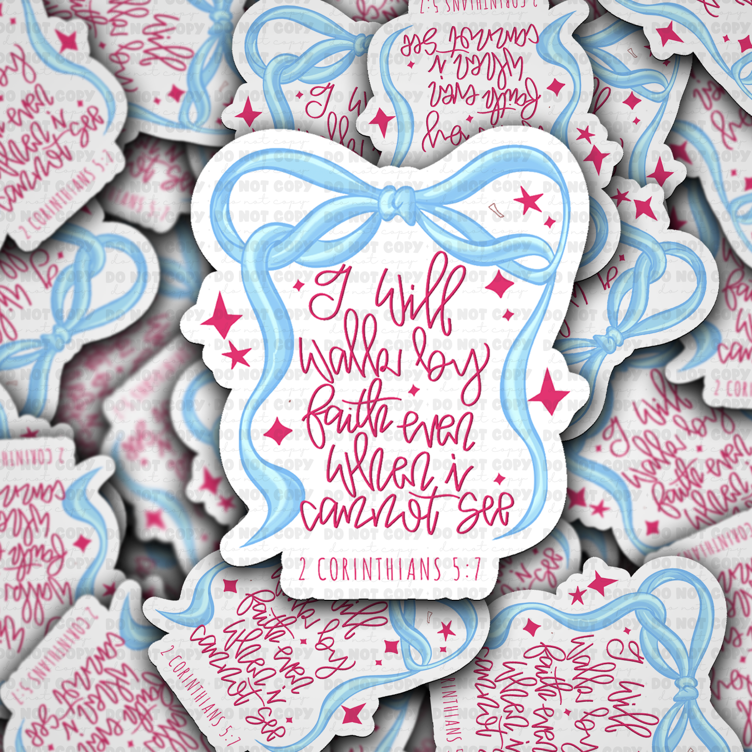 DS 2582 - I Will Walk by Faith Even When I Cannot See Die Cut Sticker