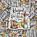 DS 2881 - Raised on Dirt Roads and Jesus Die Cut Sticker