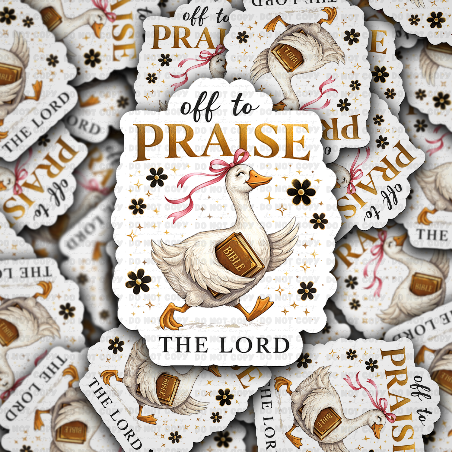 DS 2533 - Off to Praise the Lord Die Cut Sticker - Goose