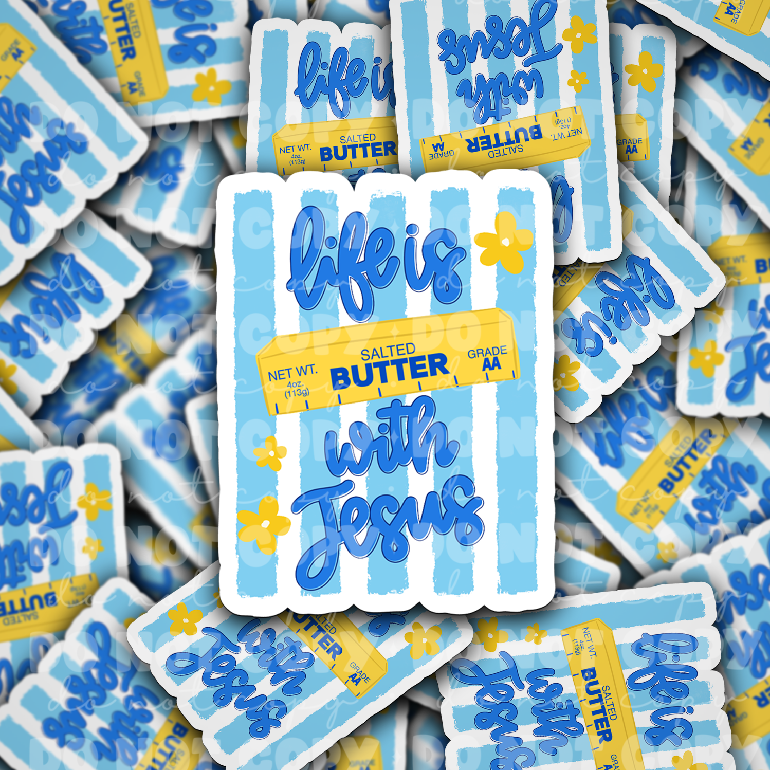 DS 2856 - Life is Butter with Jesus Die Cut Sticker